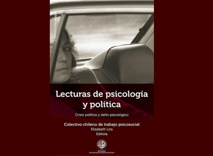 Lanzamiento de libro Lecturas de Psicología y Política. Crisis política y daño psicológico