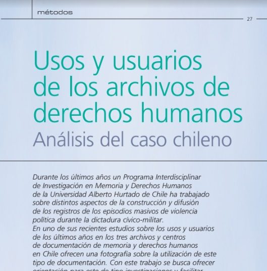 Reseña del Documento de trabajo “Caracterización de público usuario y usos de archivos de Derechos Humanos en Chile”